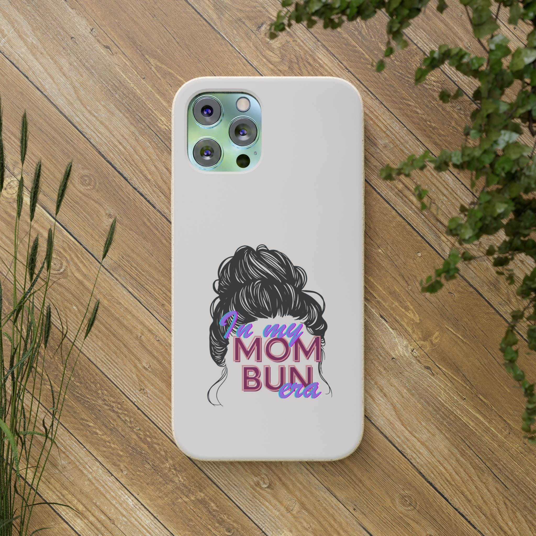 Biodegradable Phone Case for EcoFriendly Moms Mom Bun Era Tech Cover Sustainable iPhone Accessory Compostable Samsung Galaxy Protector