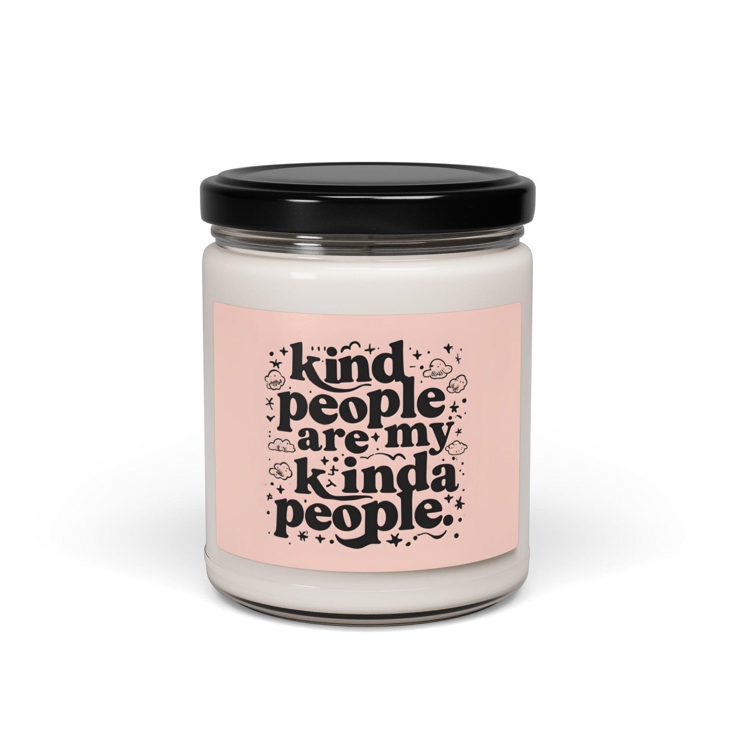Soy Candle Kind People Are My Kind of People Holiday & Calming Scents Unscented Gift for Friend Gift for Mom Gift for Wife, Home Decor