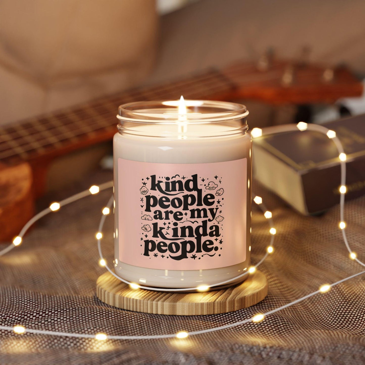 Soy Candle Kind People Are My Kind of People Holiday & Calming Scents Unscented Gift for Friend Gift for Mom Gift for Wife, Home Decor